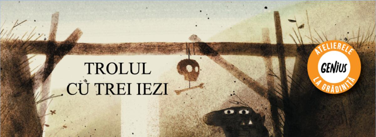 Genius la grădiniță #19 Trolul cu trei iezi