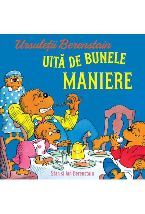 Copertă produs Ursuleții Berenstain uită de bunele maniere