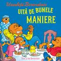 Copertă produs Ursuleții Berenstain uită de bunele maniere - gallery small 