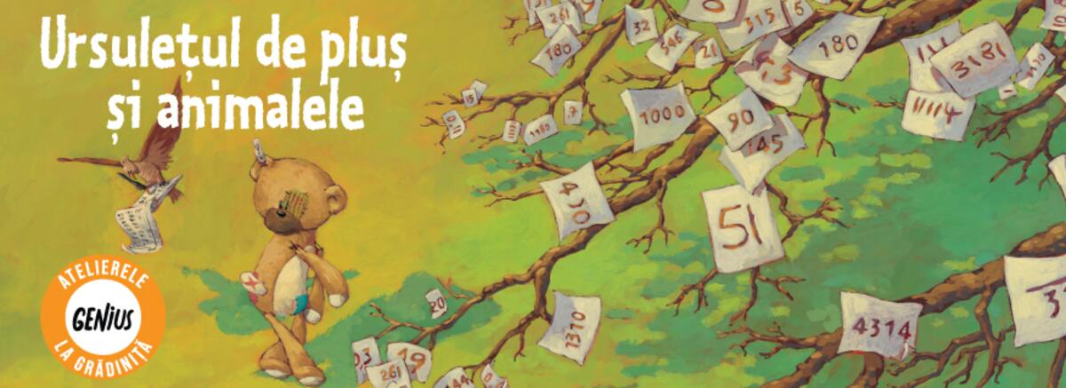 Genius la grădiniță #22 Ursulețul de pluș și animalele
