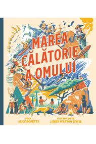 Copertă produs Marea călătorie a omului