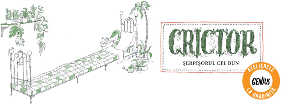 Genius la grădiniță #24 Crictor. Șerpișorul cel bun