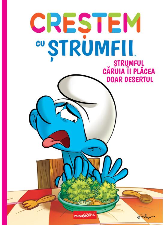 Copertă produs Creștem cu ștrumfii (#3). Ștrumful căruia &icirc;i plăcea doar desertul - gallery big 1