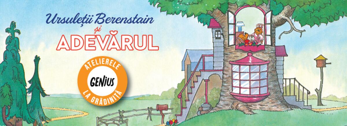 Genius la grădiniță #35 Ursuleții Berenstain și adevărul