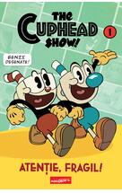 Copertă produs The Cuphead Show! Vol. 1: Atenție, fragil!