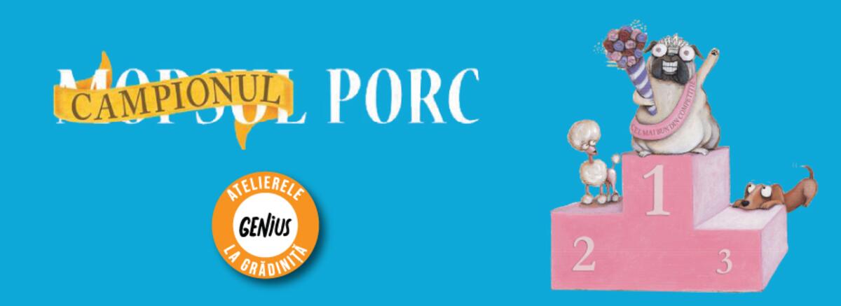 Genius la grădiniță #38 Campionul Porc