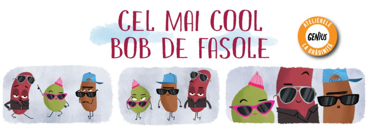 Genius la grădiniță #40 Cel mai cool bob de fasole