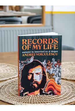 Copertă produs Records of my life. Amintiri &icirc;n interviuri cu și despre Andrei Voiculescu