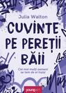 Cuvinte pe pereții băii