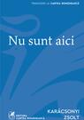 Nu sunt aici