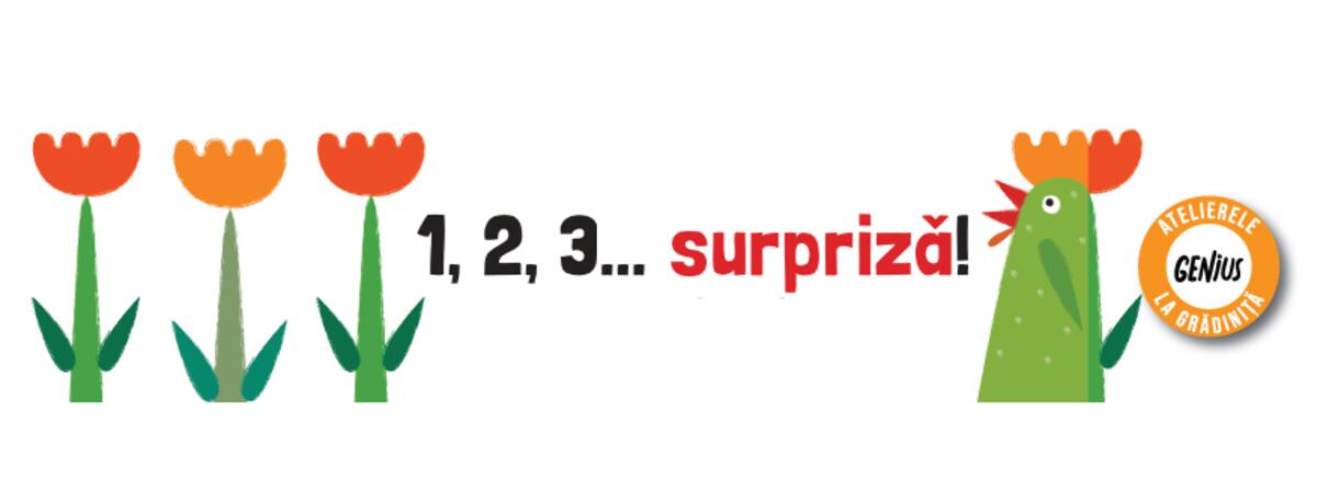 Genius la grădiniță #48 1,2,3 surpriză