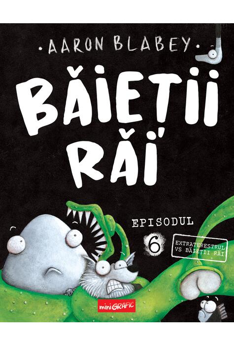 Copertă produs Băieții Răi. Episodul 6. Extraterestrul vs Baieții Răi