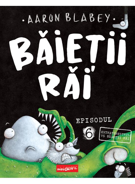 Copertă produs Băieții Răi. Episodul 6. Extraterestrul vs Baieții Răi - gallery big 1