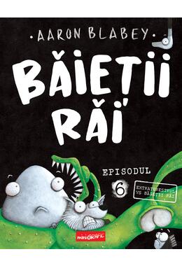 Copertă produs Băieții Răi. Episodul 6. Extraterestrul vs Baieții Răi