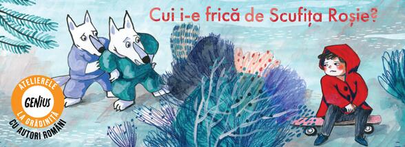 Genius la grădiniță #51 Cui i-e frică de Scufița Roșie?