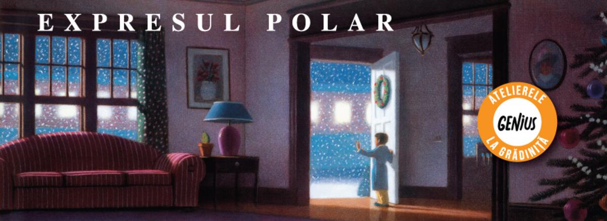 Genius la grădiniță #56 Expresul Polar