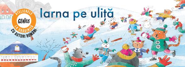 Genius la grădiniță #60 Iarna pe ulită
