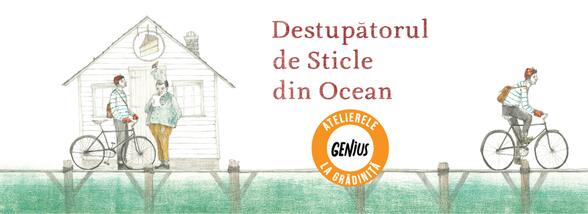 Genius la grădiniță #66 Destupătorul de Sticle din Ocean