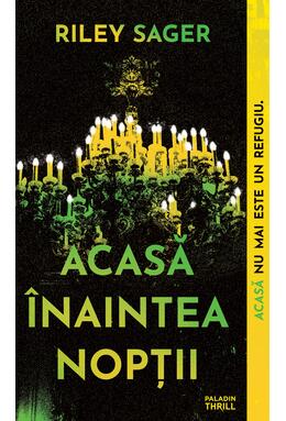 Copertă produs Acasă &icirc;naintea nopții