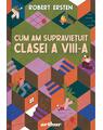 Copertă produs Cum am supraviețuit clasei a VIII-a - thumb 1