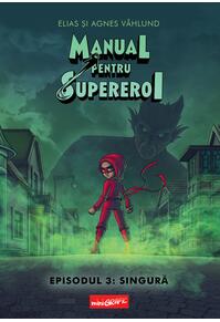 Copertă produs Manual pentru Supereroi 3: Singură