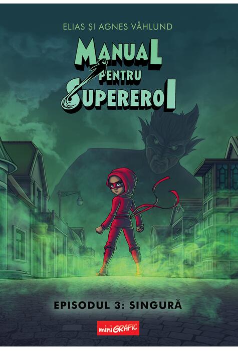 Copertă produs Manual pentru Supereroi 3: Singură