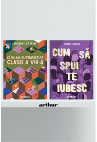 Copertă produs Pachet Robert Ersten ( Cum am supraviețuit clasei a VIII-a, Cum să spui te iubesc)