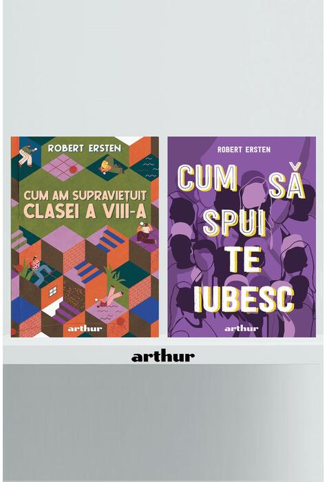 Copertă produs Pachet Robert Ersten ( Cum am supraviețuit clasei a VIII-a, Cum să spui te iubesc)