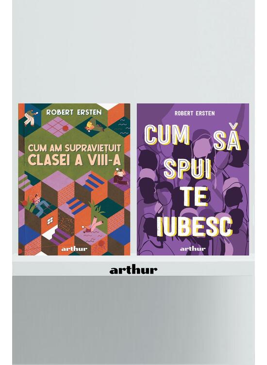 Copertă produs Pachet Robert Ersten ( Cum am supraviețuit clasei a VIII-a, Cum să spui te iubesc) - gallery big 1