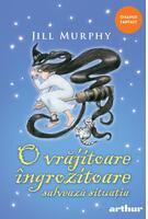 O vrăjitoare &icirc;ngrozitoare salvează situația | paperback