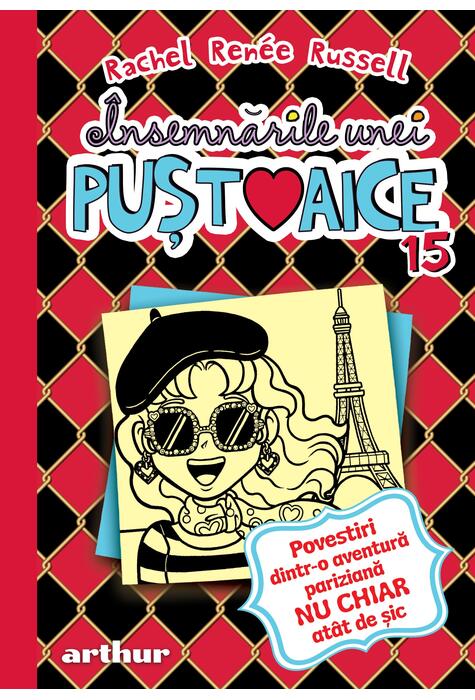 Copertă produs &Icirc;nsemnările unei puștoaice 15: Povestiri dintr-o aventură pariziană NU CHIAR at&acirc;t de șic