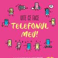 Copertă produs Uite ce face telefonul meu! Cum să te &icirc;nțelegi cu acest prieten... greu de strunit - gallery small 