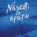 Copertă produs Născuți &icirc;n spațiu - gallery small 