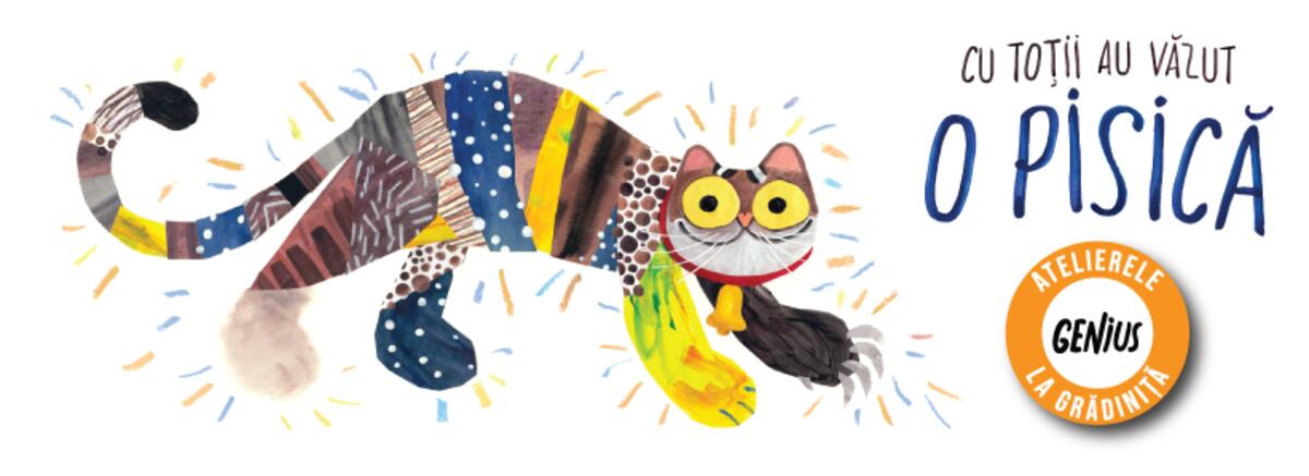Genius la grădiniță #74 Cu toții au văzut o pisică