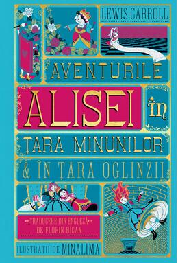 Copertă produs Aventurile Alisei în Țara Minunilor & în Țara Oglinzii Ediție ilustrată