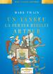 Un yankeu la curtea regelui Arthur. Ilustrat de Anca Smărăndache