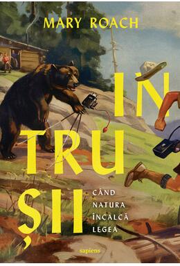 Copertă produs Intrușii. Când natura încalcă legea