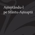 Copertă produs Aștept&acirc;ndu-l pe Sf&acirc;ntu-Așteaptă - gallery small 