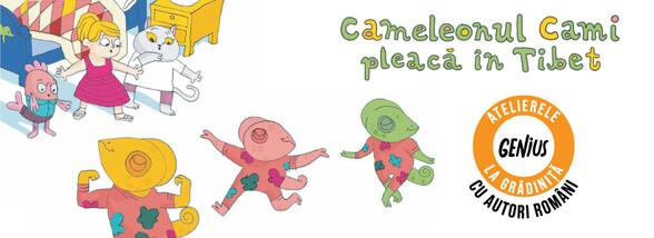 Genius la grădiniță #75 Cameleonul Cami pleacă în Tibet