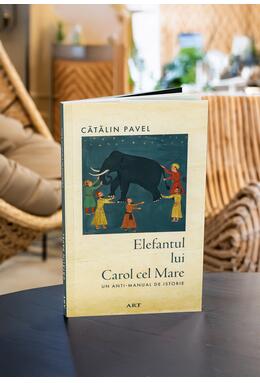 Copertă produs Elefantul lui Carol cel Mare. Un anti-manual de istorie