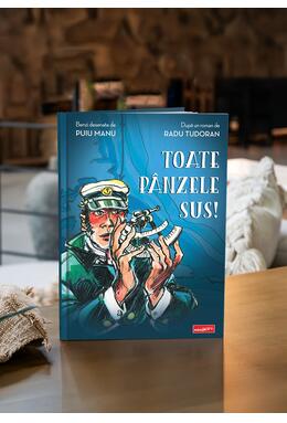 Copertă produs Toate p&acirc;nzele sus! | Bandă desenată