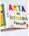 Copertă produs Arta pe înțelesul copiilor. Ediția integrală și revizuită - thumb 7