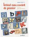 Copertă produs Pachet Copilărie &icirc;n Epoca de aur (&Icirc;nt&acirc;iul meu cuv&acirc;nt de pionier, Epoca mea de aur) - thumb 2