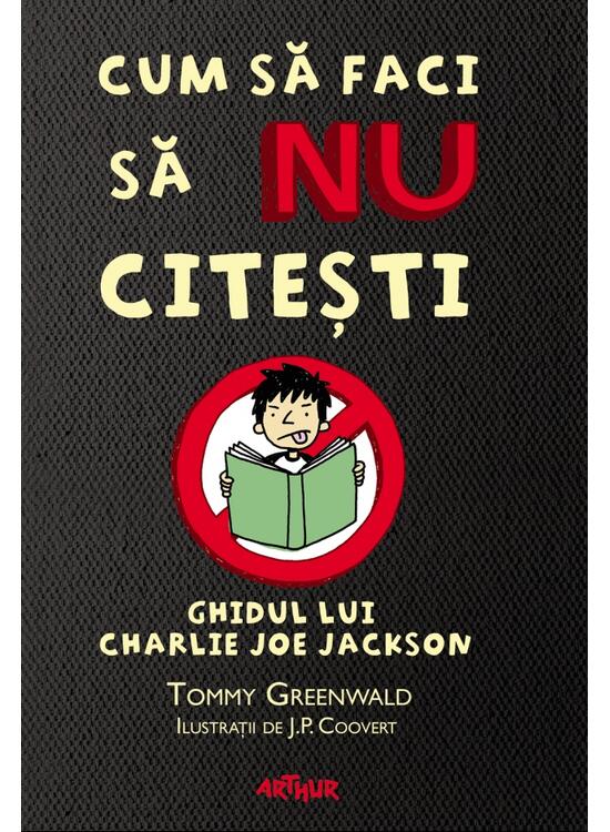 Copertă produs Cum să faci să NU citeşti. Ghidul lui Charlie Joe Jackson - gallery big 1