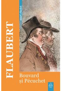 Copertă produs Bouvard şi P&eacute;cuchet | Mari clasici
