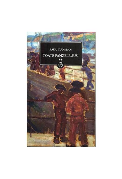 Copertă produs Toate p&acirc;nzele sus (vol.2)