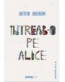 Copertă produs &Icirc;ntreab-o pe Alice - thumb 1