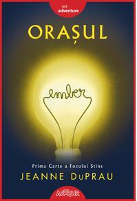 Copertă produs Orașul Ember: Prima carte a Focului Stins