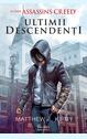 Assassin&rsquo;s Creed. Ultimii descendenți