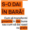 Copertă produs Nu te sfii s-o dai &icirc;n bară! - gallery small 